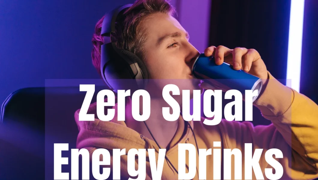 Zero Sugar Energy Drinks